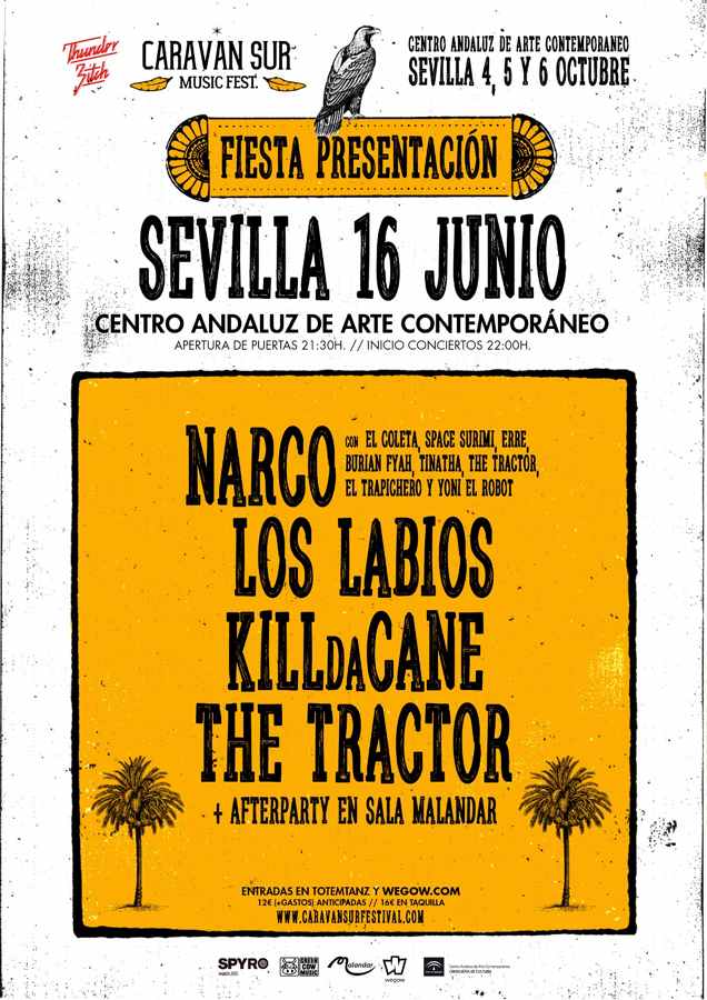 Caravan Sur: resumen breve Los Labios+KilldaCane+The Tractor+Narco...