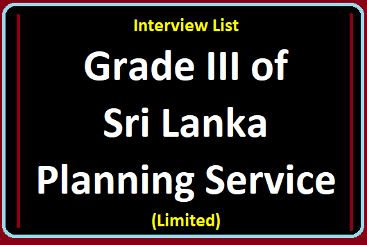 Interview List : Grade III of Sri Lanka Planning Service (Limited)
