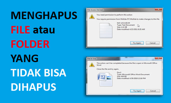 Cara Menghapus File atau Folder yang Tidak Bisa Dihapus