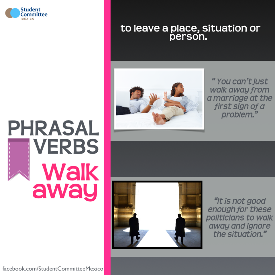 Phrasal verbs with away. Phrasal verb walk. Phrasal verbs for IELTS.