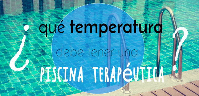 a que temperatura debe estar el agua de