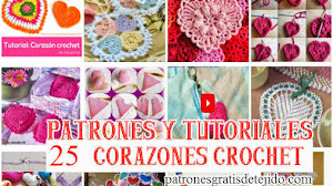 25 Patrones y Tutoriales de Corazones para tejer al Crochet / colección