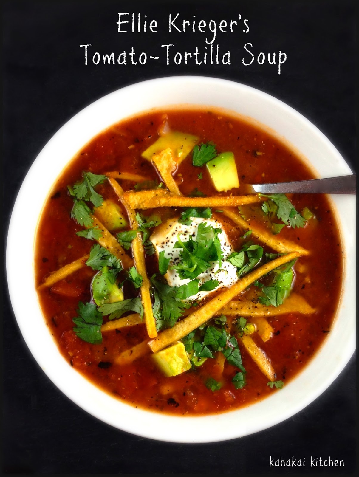 Kahakai Kitchen A Bright & Healthy Bowl of TomatoTortilla Soup