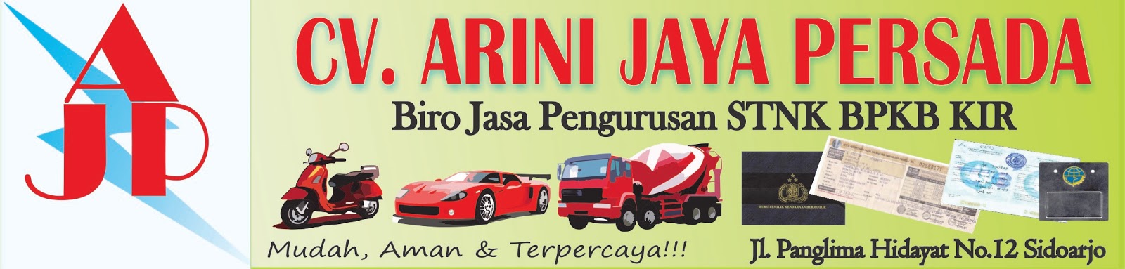 Biro Jasa STNK Arini Jaya Persada, AJP, Niro Jasa STNK Surabaya, Biro Jasa STNK Sidoarjo, Biro Jasa STNK Gresik, Biro Jasa STNK Jakarta, Kendaraan.Mobil.Truk.Ex/Bekas Taxi.Balik Nama BPKB.Uji KIR biro jasa stnk, jasa stnk, biro, jasa stnk surabaya, biro jasa pengurusan, perpanjangan, pajak, kir, bpkb, kendaraan bermotor, mobil, truk, ex/bekas taxi, taksi, dki jakarta, surabaya, sidoarjo, gresik, cabut berkas, mutasi, biaya balik nama