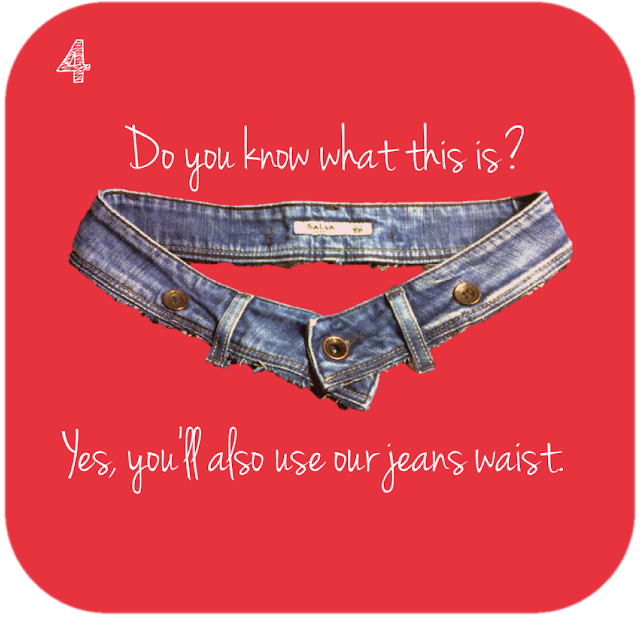 do you know what this is? Yes, you'll also use our jeans waist