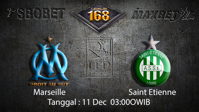 PREDIKSIBOLA - PREDIKSI TARUHAN BOLA MARSEILLE VS SAINT ETIENNE 11 DESEMBER 2017 (LIGUE 1)