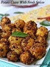 Potato Curry With Fresh Spices, Urulaikizhangu Podi Curry