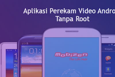 Aplikasi Perekam Layar Android Menjadi Video Tanpa Root
