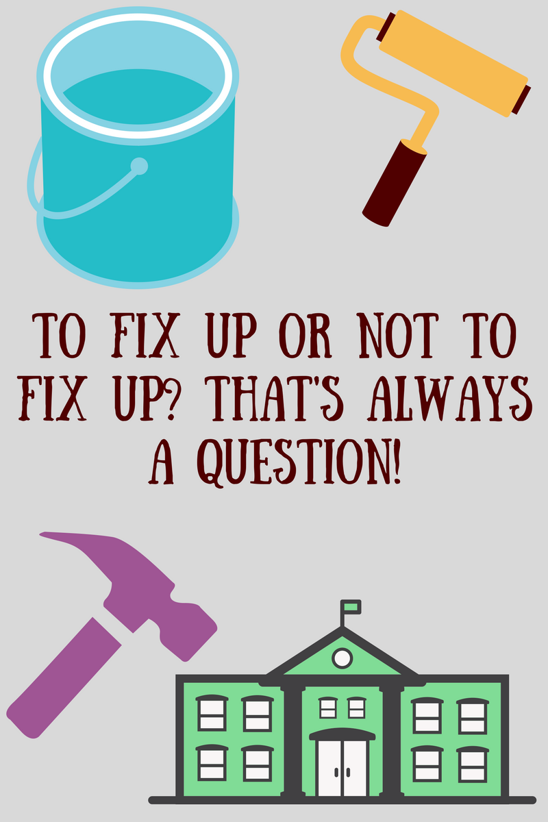 Should I fix up my home before I try to sell it or try to sell it "as is"?