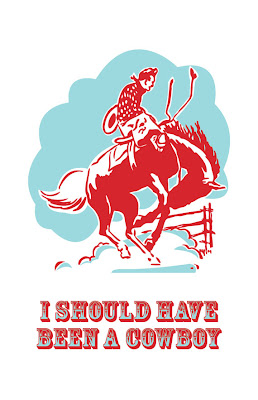 illustration cowboy on bucking bronco text i should have been a cowboy
