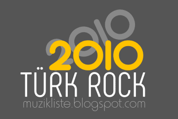 2010 Turkce Rock Muzik Listeleri Muzik Listeleri