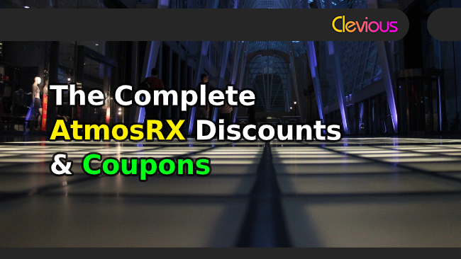 The Complete AtmosRX Discounts & Coupons! - Clevious Coupons