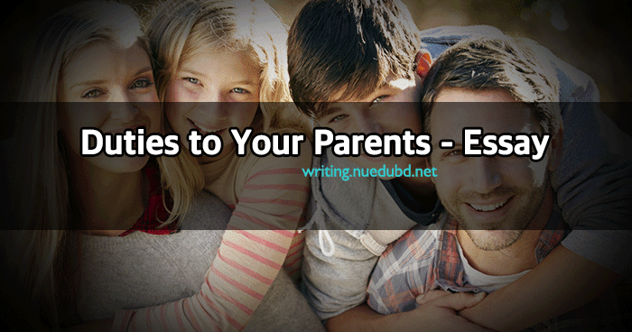 Essay on duties towards parents image