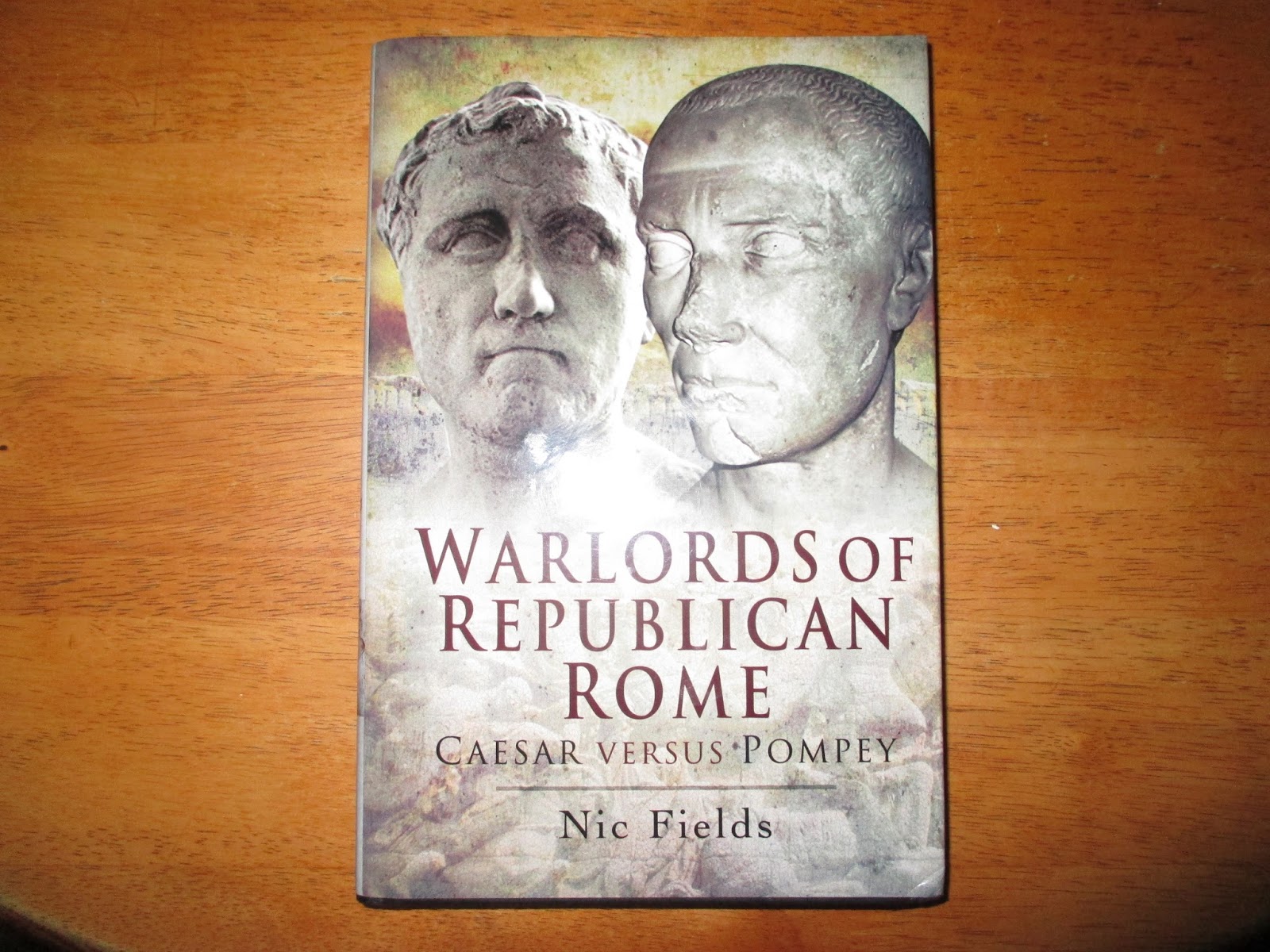 Warlords of Republican Rome Caesar Versus Pompey Review