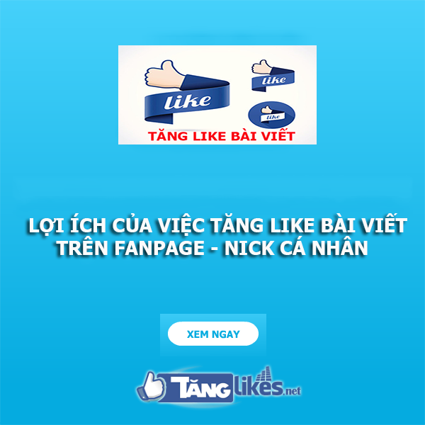 tang like bai viet tren facebook