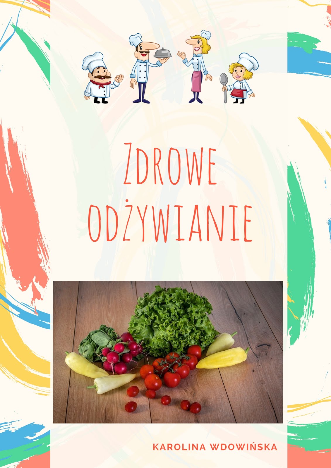 Plakat Zachęcający Do Zdrowego Odżywiania Zespół Szkół im. Bolesława Prusa: Nasze plakaty na temat: ZDROWEGO