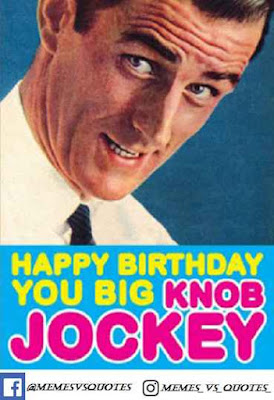 Funny happy birthday meme / dank meme Funny happy birthday meme
