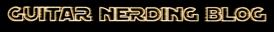 Atoragon's Guitar Nerding Blog: 2013