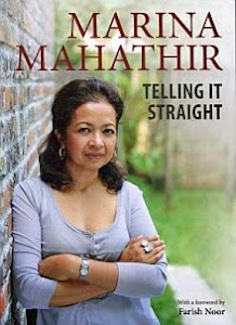 Telling It Straight - Marina Mahathir's Musings in a book