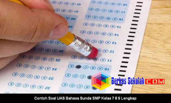 Contoh Soal UAS Bahasa Sunda SMP Kelas 7 8 9 Download Contoh Soal UAS Bahasa Sunda SMP Kelas 7 8 9 Lengkap di Berkas Sekolah