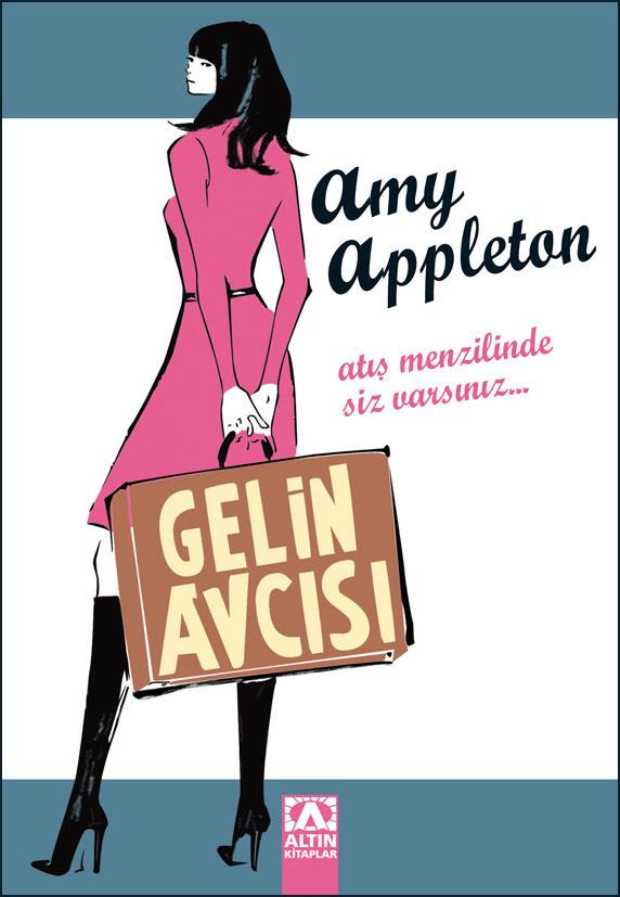 Kitap AşkıM: Gelin Avcısi- Amy Appleton