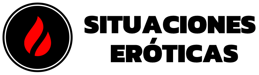 Situaciones Eróticas