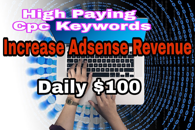 Top 150 high cpc keyword jinper google adsense jada payment pay karta hai.