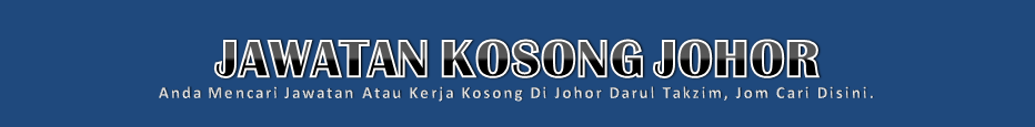 Jawatan Kosong Johor