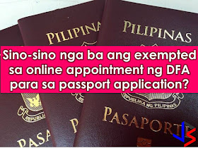 Hundreds or even thousands of Filipinos want to have a passport. But getting an online appointment is one of the hardest parts because of limited slots and when you got one, you need to wait for up to three months for your schedule for personal appearance and passport processing in Department of Foreign Affairs (DFA) or its consular offices nationwide. But if you belong to the following categories, getting an online appointment is no longer needed, instead, you can directly go to DFA as a walk-in applicant and avail of their express lane.