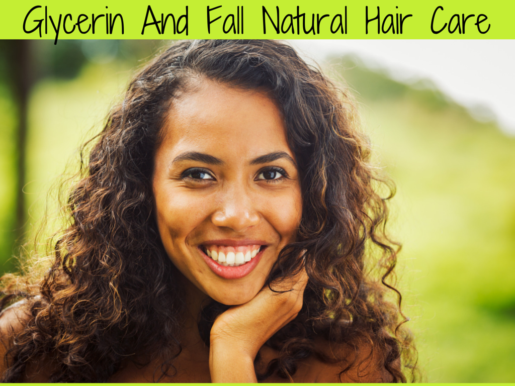 Glycerin And Fall Natural Hair Care Global Couture Blog