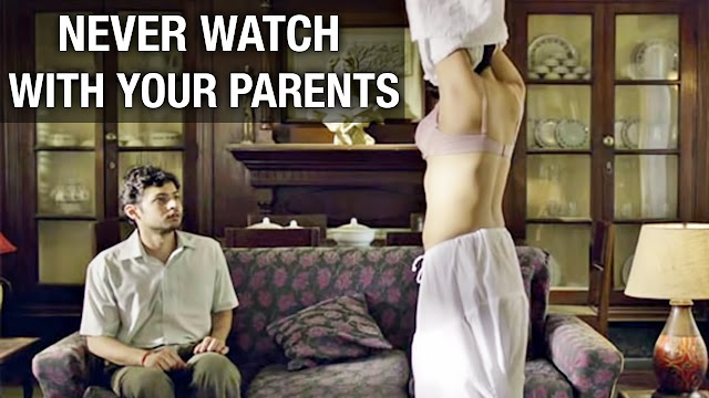 11 Bollywood Movies You Wouldn't Want To Watch With Your Parents! 11 Bollywood Movies You Wouldn't Want To Watch With Your Parents!