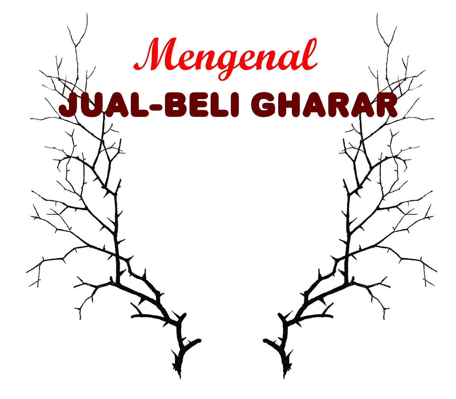 .MENGENAL JUAL BELI GHARAR