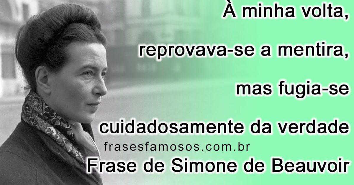 Frase de Simone de Beauvoir - Frases e Imagens