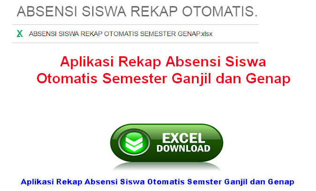 Aplikasi Rekap Absensi Siswa Otomatis Semester Ganjil dan Genap Aplikasi Rekap Absensi Siswa Otomatis Semester Ganjil dan Genap