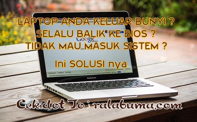 Cara Memperbaiki Laptop Yang Berbunyi Ketika Dihidupkan Cara Memperbaiki Laptop Yang Berbunyi Ketika Dihidupkan