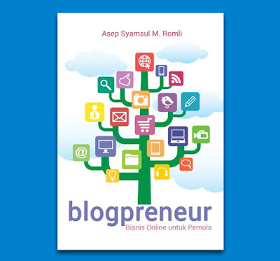 JejakPedia.com : Buku Baru: Blogpreneur - Bisnis Online untuk Pemula Tips Menghasilkan Uang dengan Blogging JejakPedia.com : Buku Baru: Blogpreneur - Bisnis Online untuk Pemula
