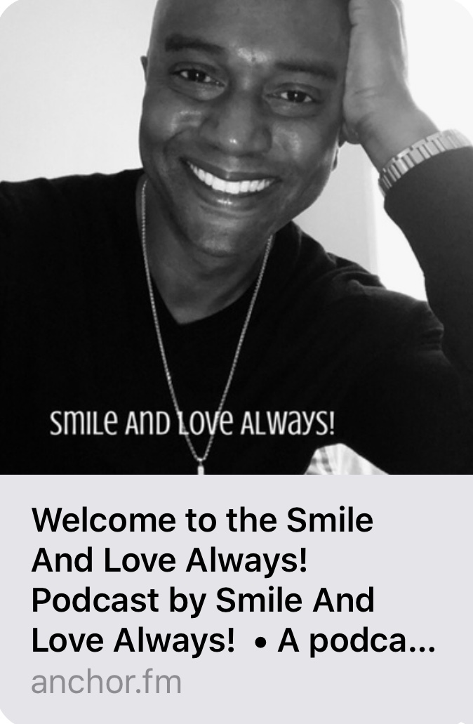 Smile And Love Always! Podcast