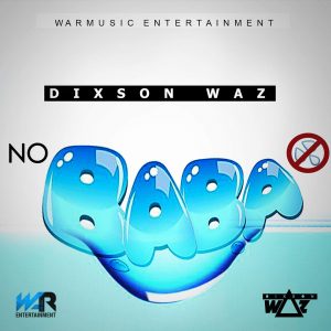Dixson Waz - No Baba