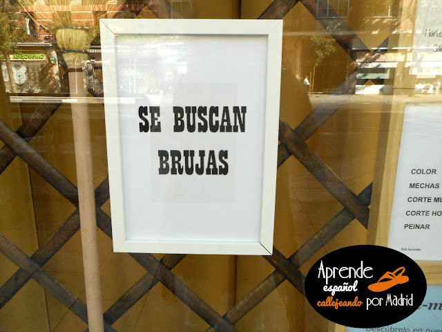 Aprende español callejeando por Madrid: Se busca se buscan brujas