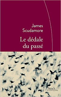 Le dédale du passé  – James Scudamore