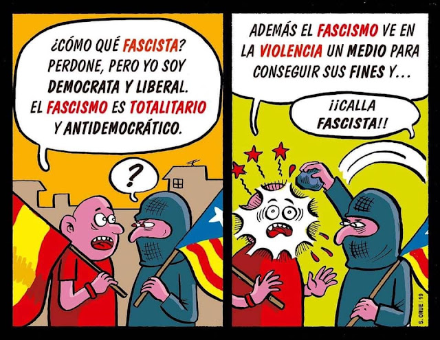 Cómo que fascista? Perdone, pero yo soy demócrata y liberal, el fascismo es totalitario y antidemocrático, además el fascismo ve en la violencia un medio para conseguir sus fines y... Calla fascista ! Cómo que fascista? Perdone, pero yo soy demócrata y liberal, el fascismo es totalitario y antidemocrático, además el fascismo ve en la violencia un medio para conseguir sus fines y... Calla fascista !