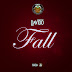DOWNLOAD MP3: DAVIDO – FALL