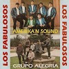 AMERIKAN SOUND Y GRUPO ALEGRIA - LOS FABULOSOS (1996)