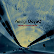 Vidulgi OoyoO - Officially Pronounced Alive (2013)
