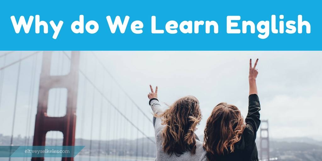 Why Do We Learn English