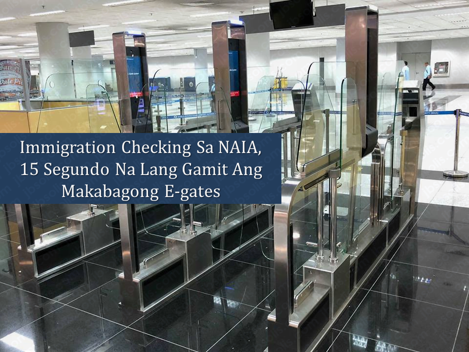 Bureau of Immigration NAIA Terminal 3 eGates to Start Operation on