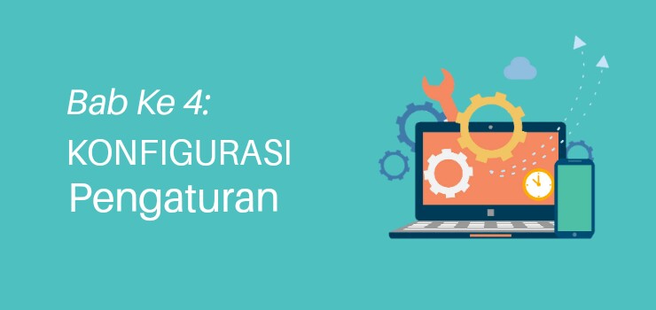Bab 4: Mengonfigurasi Pengaturan Blog Bab 4: Mengonfigurasi Pengaturan Blog