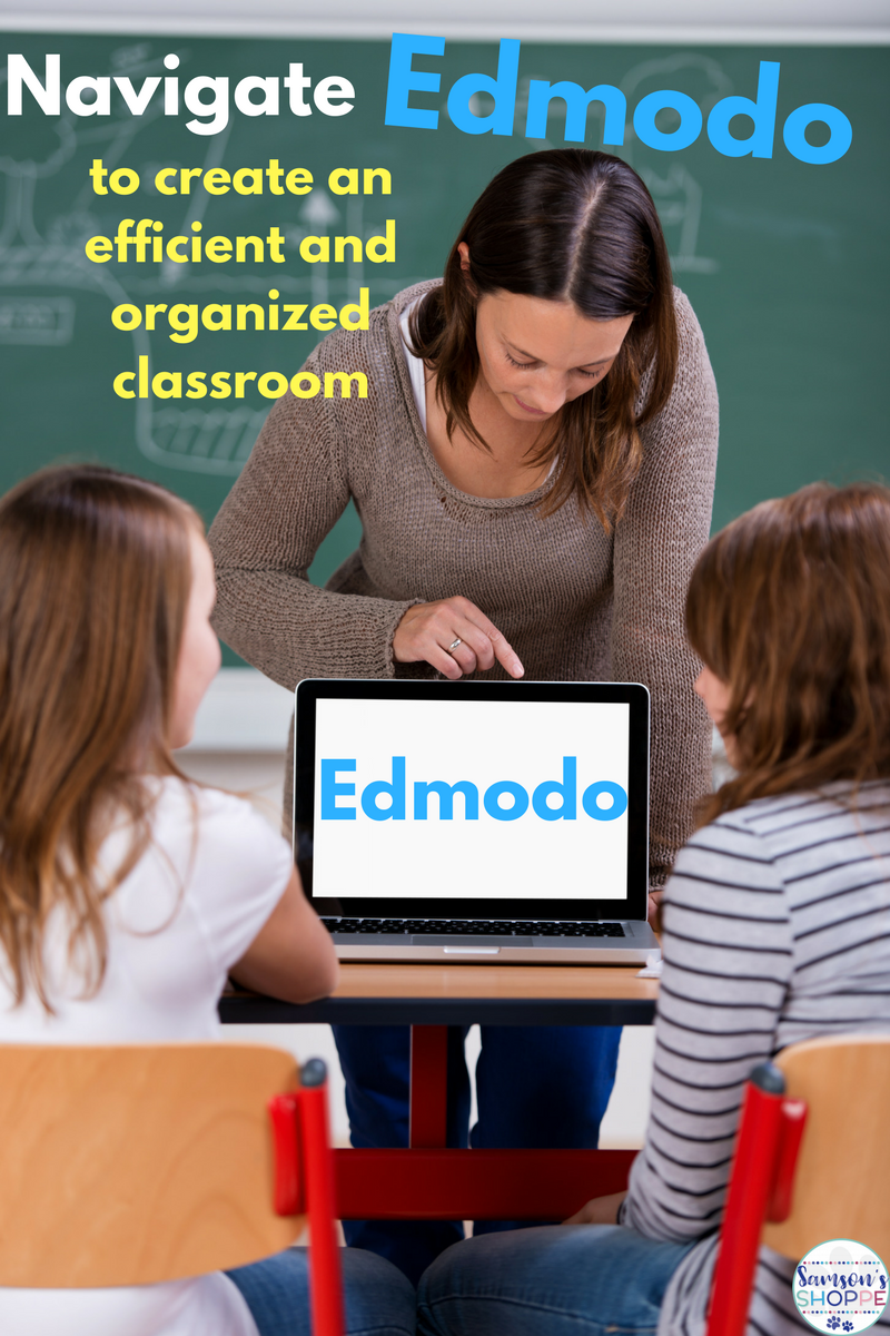 Navigating EDMODO to Create an Efficient and Organized Digital Classroom - Teaching Muse