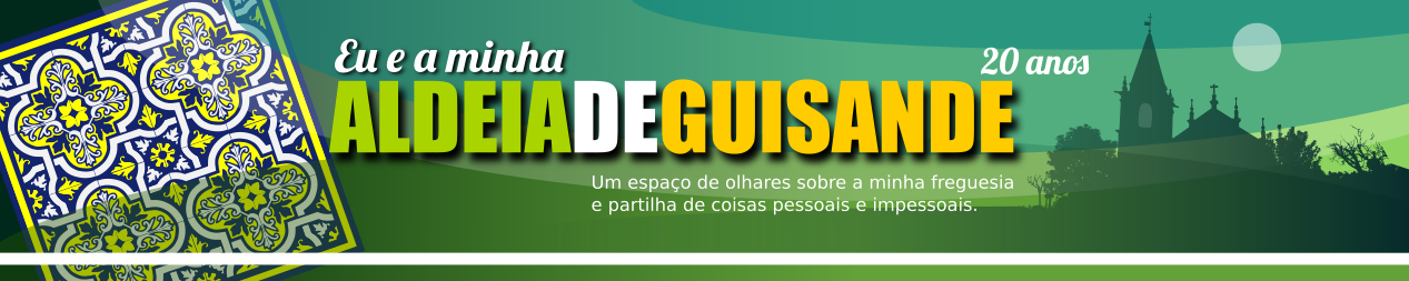 Eu e a minha aldeia de Guisande