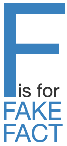 f is for Fake, F is for Fact